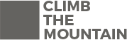 CLIMB THE MOUNTAIN CLIMB THE MOUNTAIN